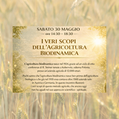 30 Maggio | I veri scopi dell’ Agricoltura Biodinamica | PURAESSENZA – Confreria (CN)