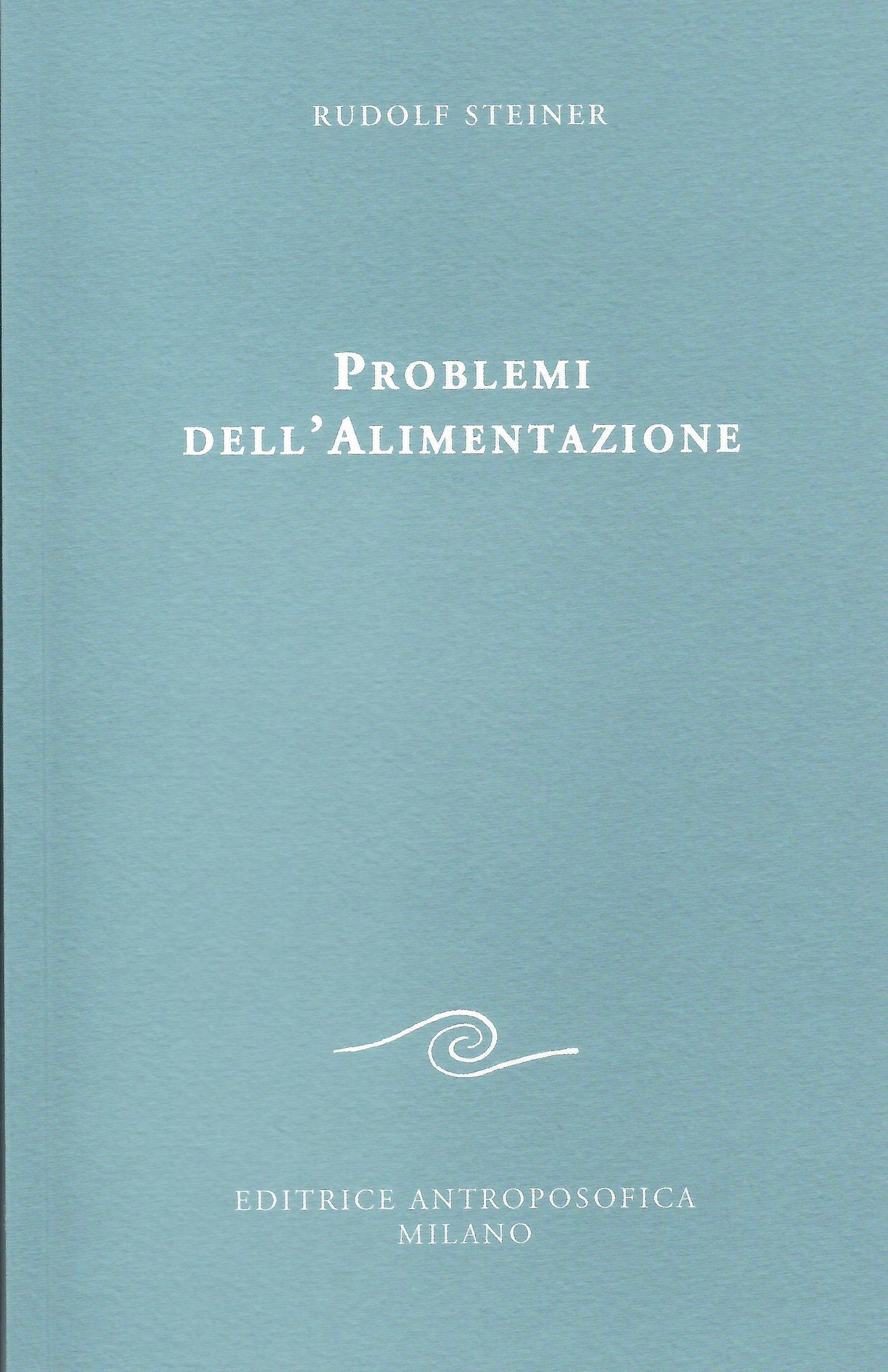 Problemi di alimentazione - Rudolf Stainer
