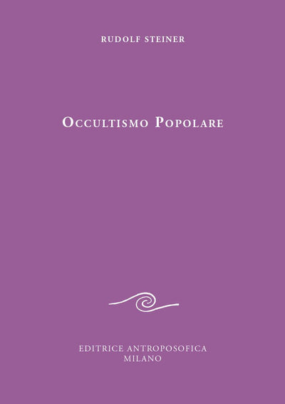 Occultismo popolare - Rudolf Steiner
