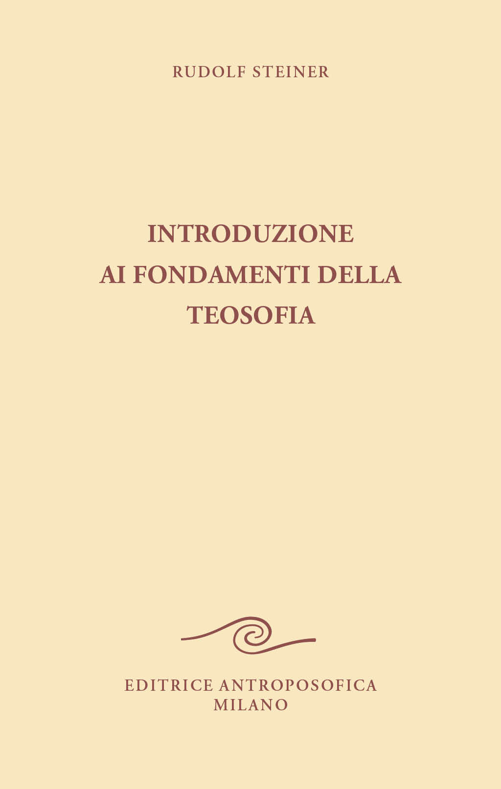 Introduzione ai fondamenti della teosofia - Rudolf Steiner