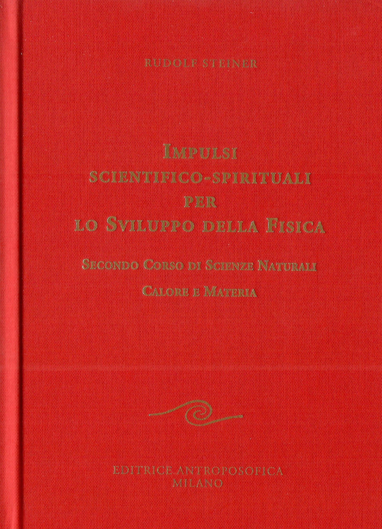 321 - Scientific-spiritual impulses for the progress of physics vol. 2- Rudolf Steiner