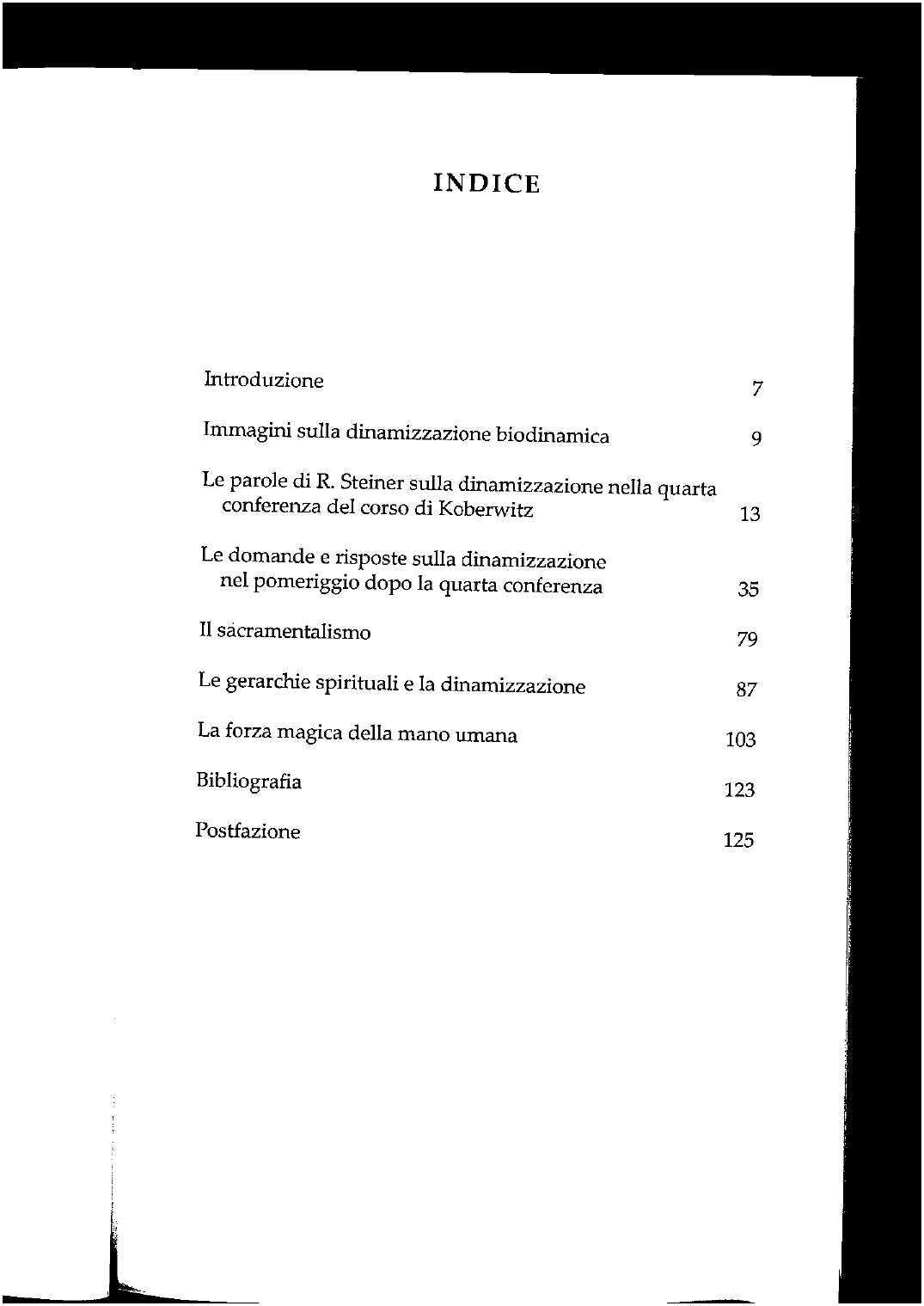 LA MAGICA FORZA CREATRICE DELLA DINAMIZZAZIONE BIODINAMICA VOL. 1 - Le origini - IVO BERTAINA