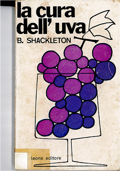 LA CULTURA DELL'UVA - B. Shackleton