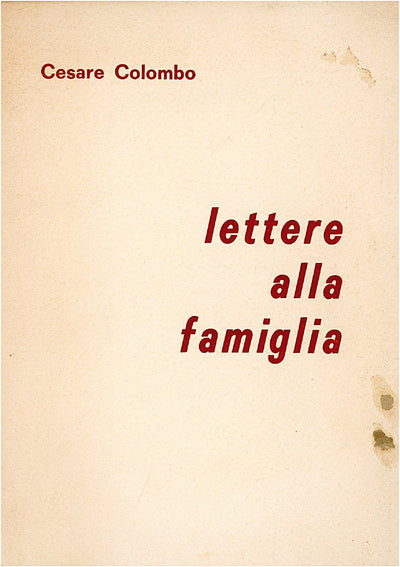 LETTERA ALLA FAMIGLIA - Cesare Colombo