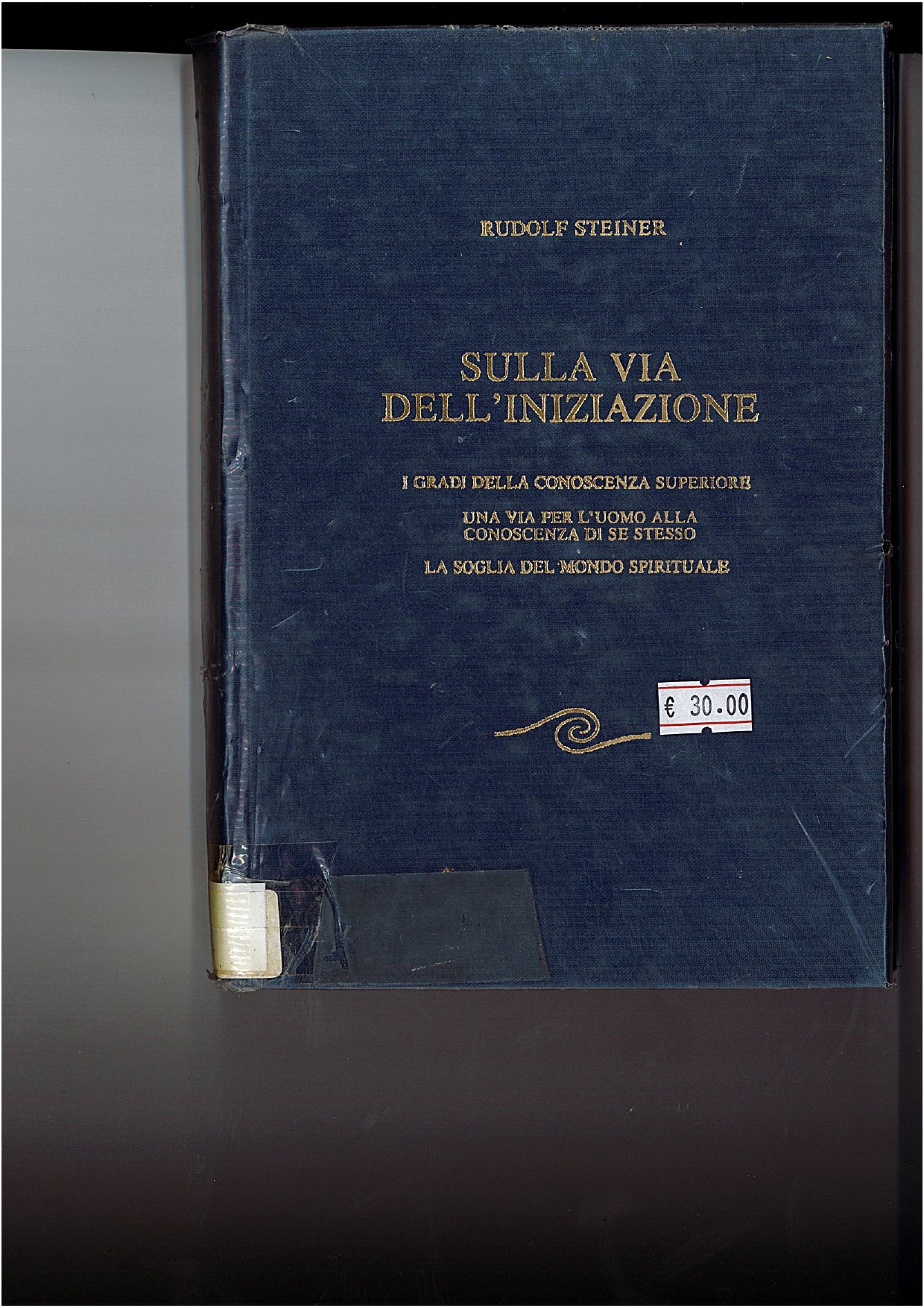 Sulla via dell'iniziazione - Rudolf Steiner