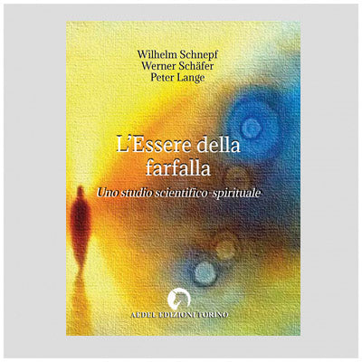 L'essere della farfalla - W. Schnepf – W. Schäfer – Peter Lange