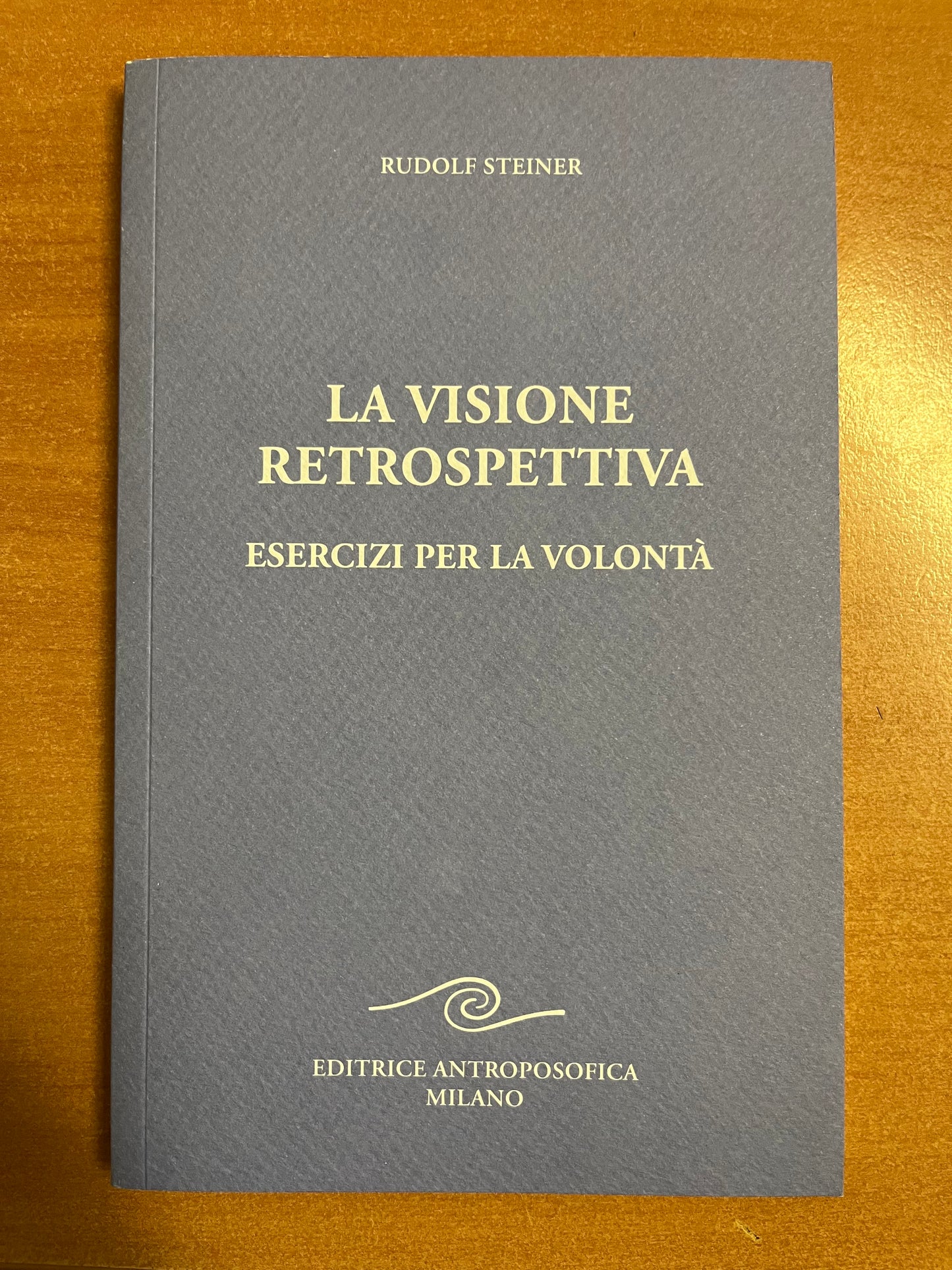 La visione retrospettiva - Rudolf Steiner