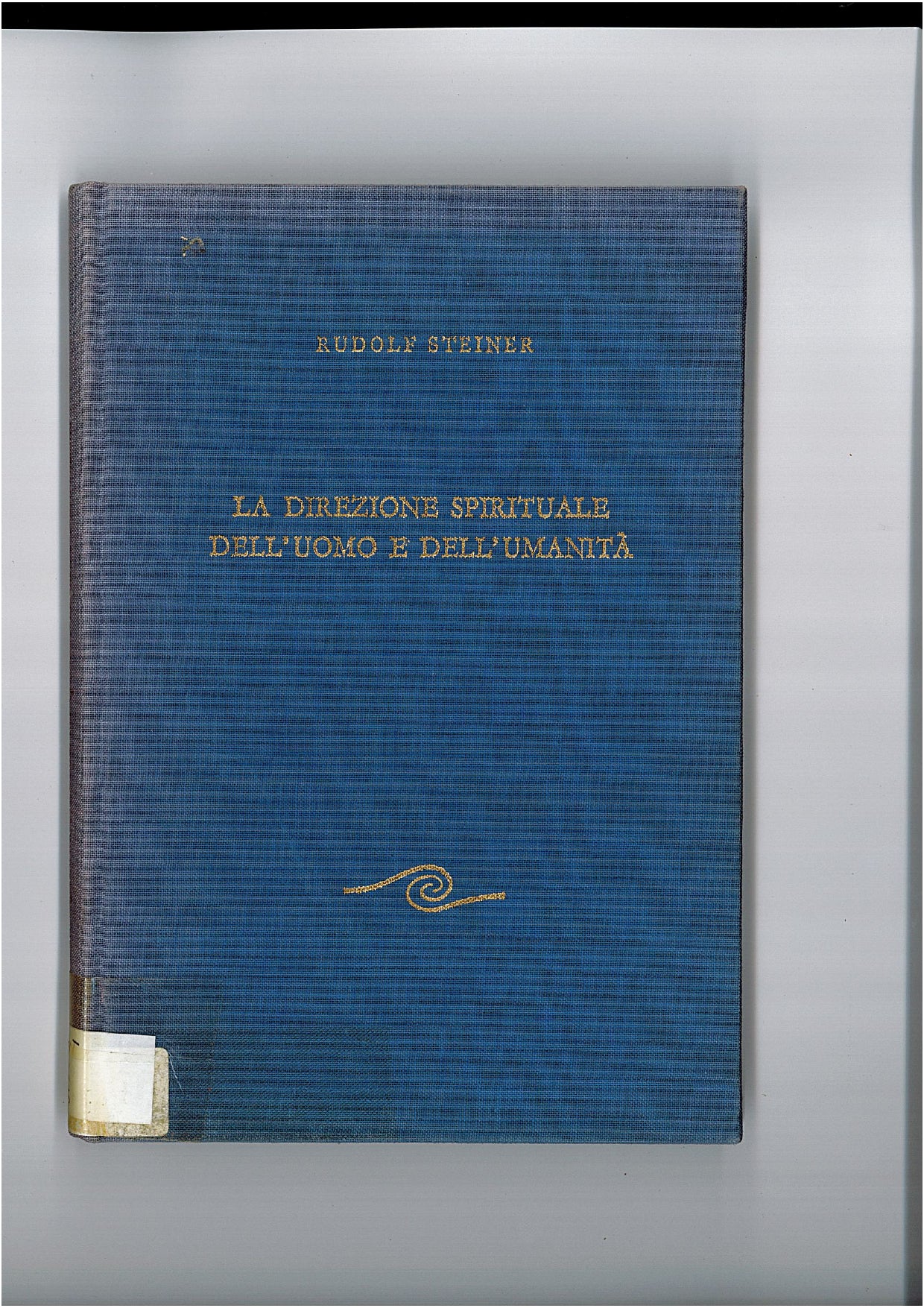 15 -LA DIREZIONE SPIRITUALE DELL'UOMO E DELL'UMANITA' - RUDOLF STEINER