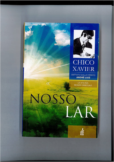 NOSSO LAR - LA VITA NEL MONDO SPIRITUALE - FRACISCO CANDIDO XAVIER