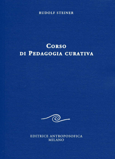 CORSO DI PEDAGOGIA CURATIVA - Rudolf Steiner
