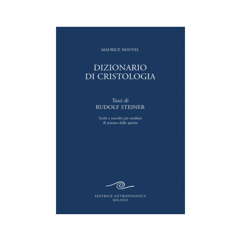 Dizionario di cristologia - Maurice Nouvel