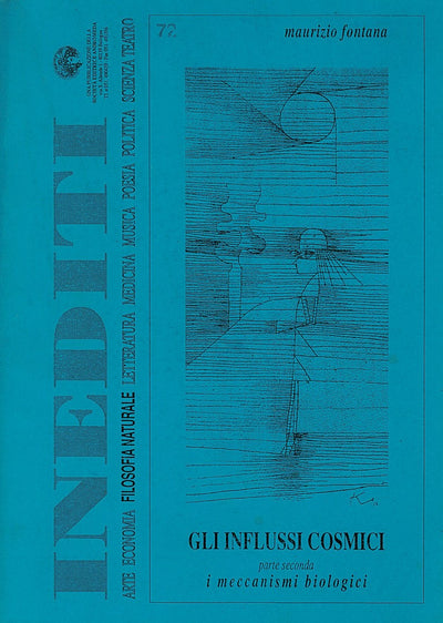 Gli influssi cosmici. Parte Seconda. I meccanismi Biologici - Maurizio Fontana