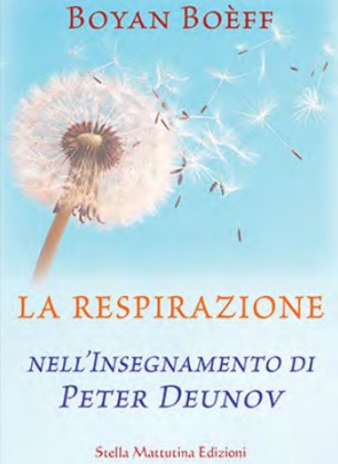 LA RESPIRAZIONE nell'insegnamento di Peter Deunov