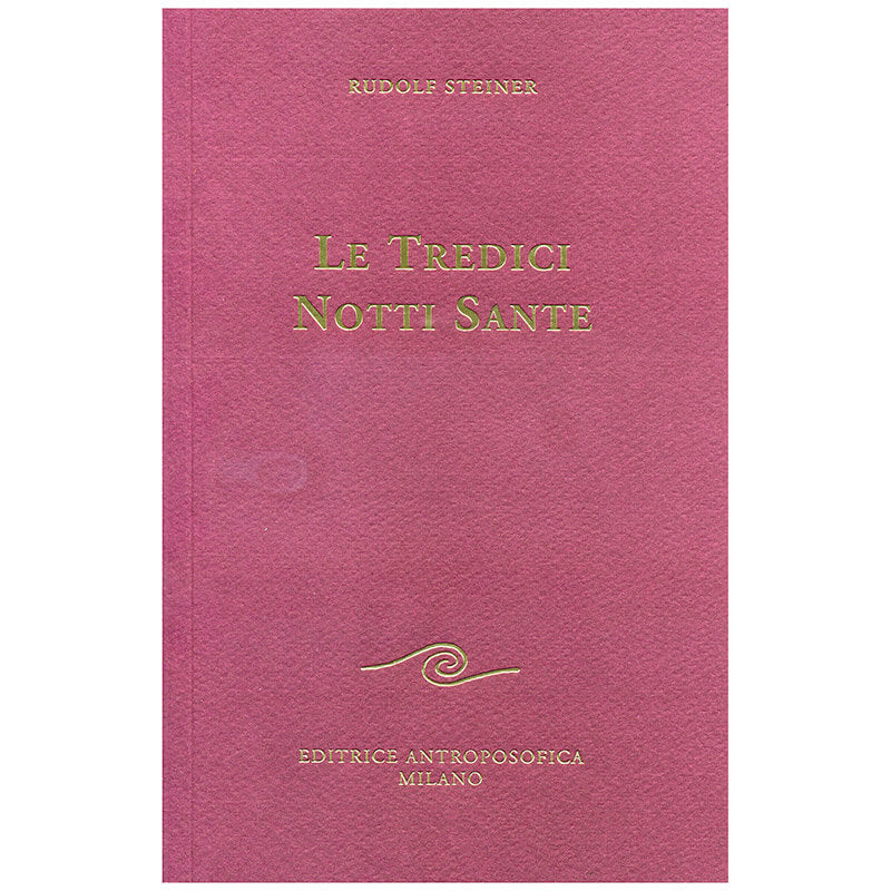 127- Le tredici notti sante - Rudolf Steiner
