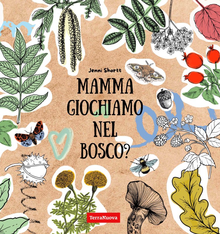 Mamma giochiamo nel bosco? - Jenni Shortt