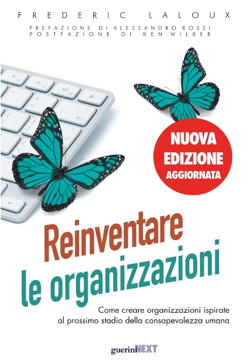 REINVENTARE LE ORGANIZZAZIONI - Frederic Laloux