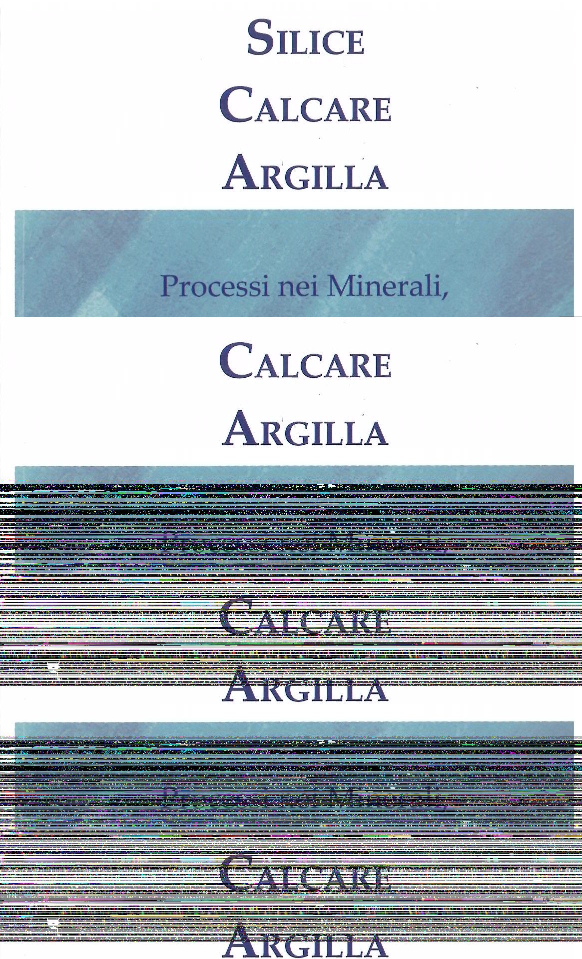 SILICE, CALCARE, ARGILLA - F. Benesch & K. Wilde