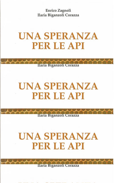 UNA SPERANZA PER LE API - Enrico Zagnoli & Ilaria Biganzoli Corazza