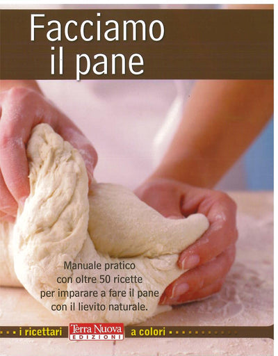 Facciamo il pane - De Luca A.