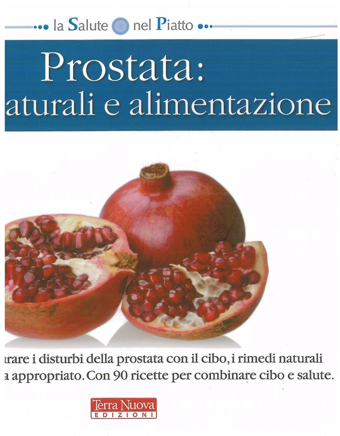 Prostata: cure naturali e alimentazione - Giordo P.