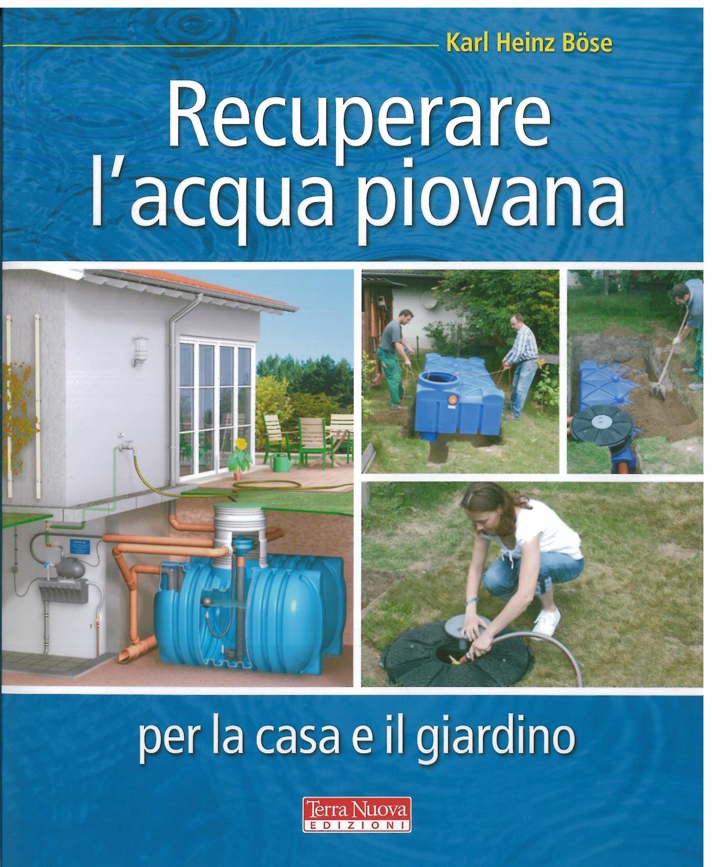 Recuperare l'acqua piovana - Bose K.H.