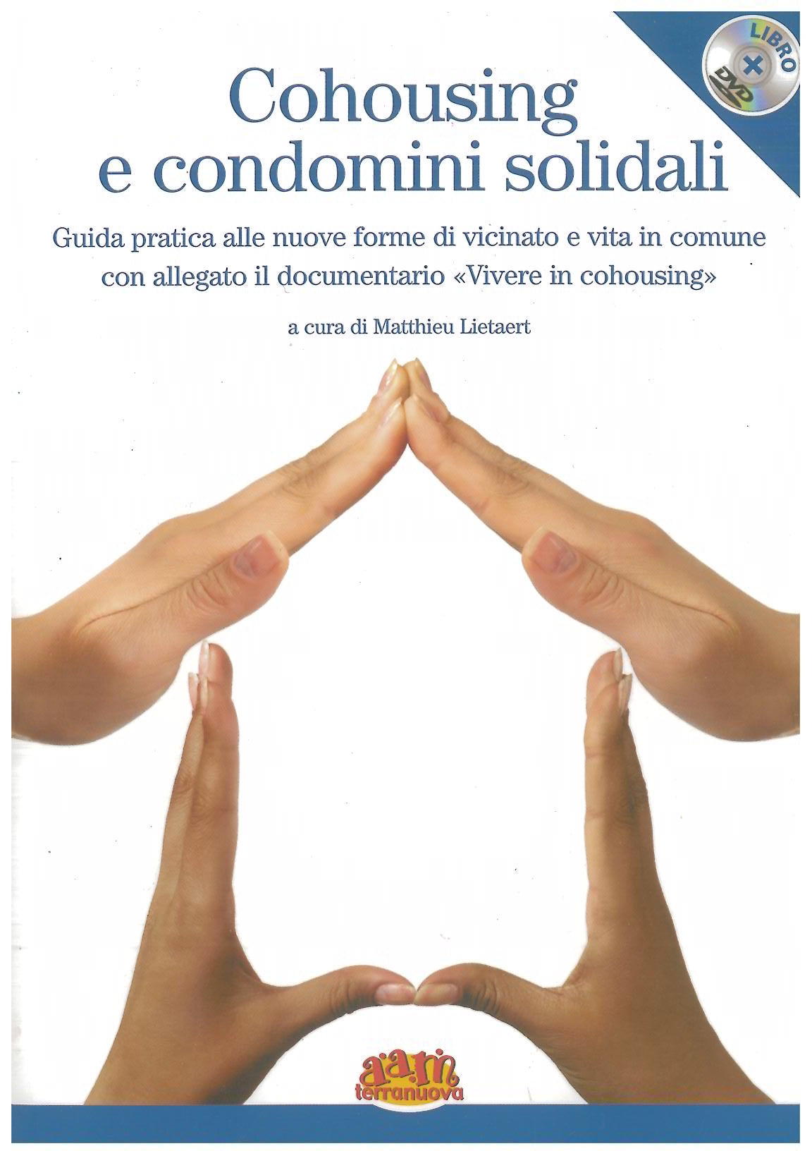 Cohousing e condomini solidali - Lietaert M.