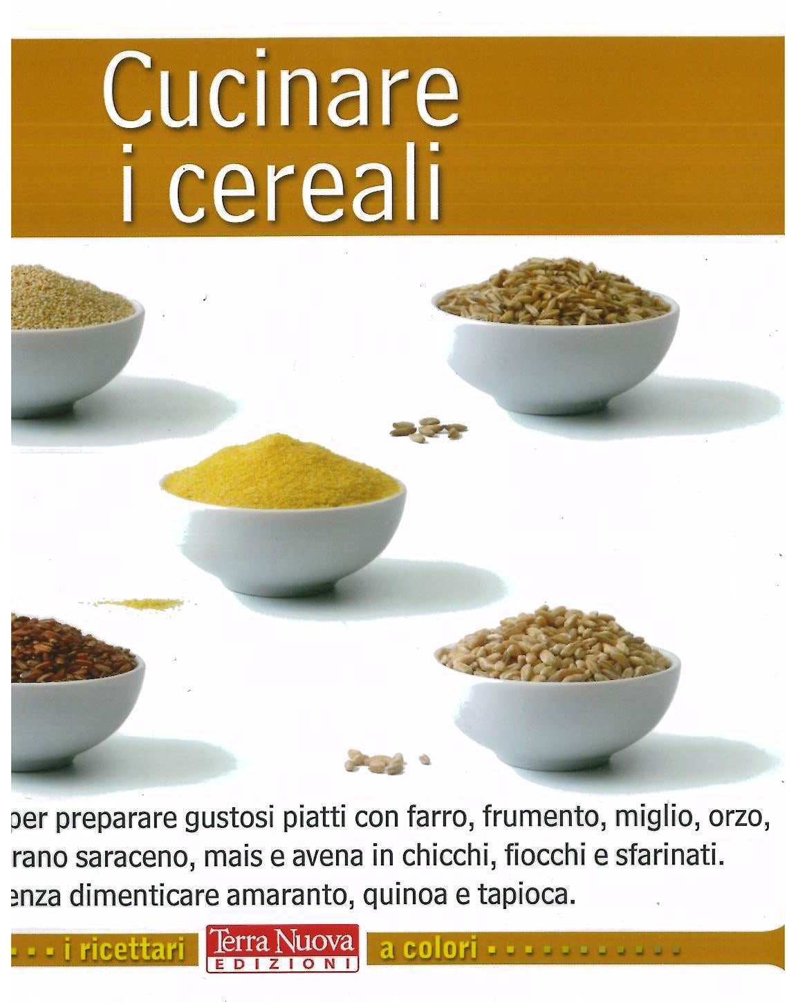 Cucinare i cereali - Savorelli A.