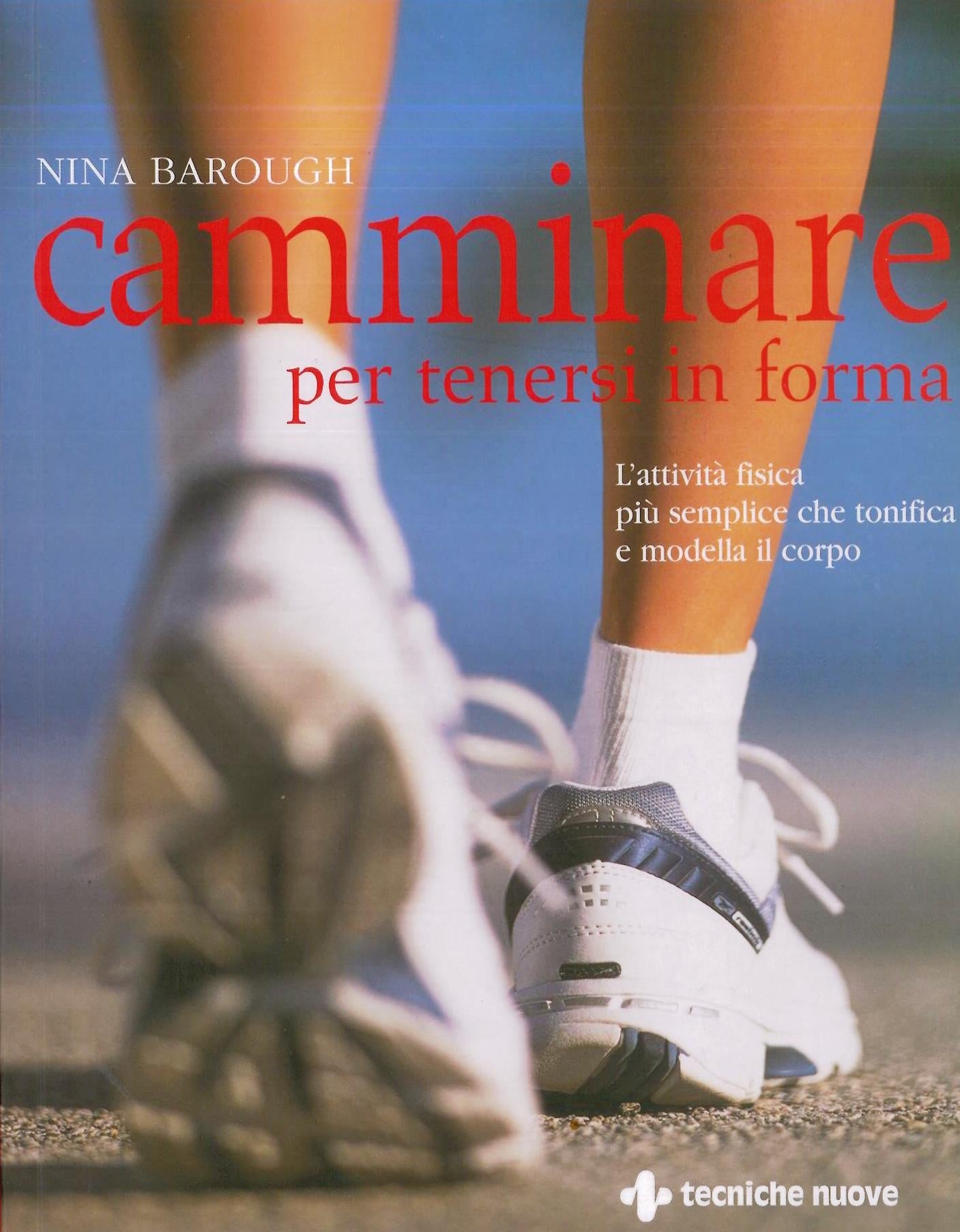 Camminare per tenersi in forma - Barough N.