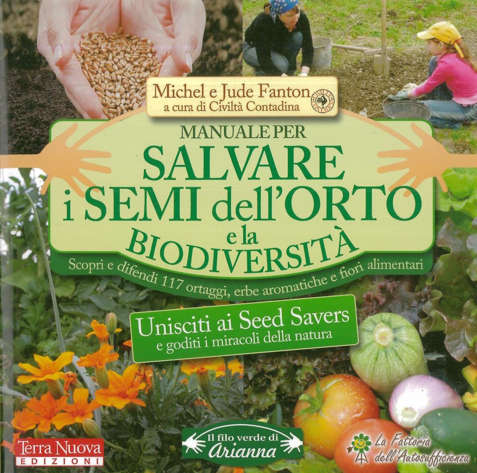 Manuale per salvare i semi dell'orto e la biodiversità - Fanton M. e J.