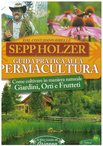 Guida pratica alla permacultura - Holzer S.