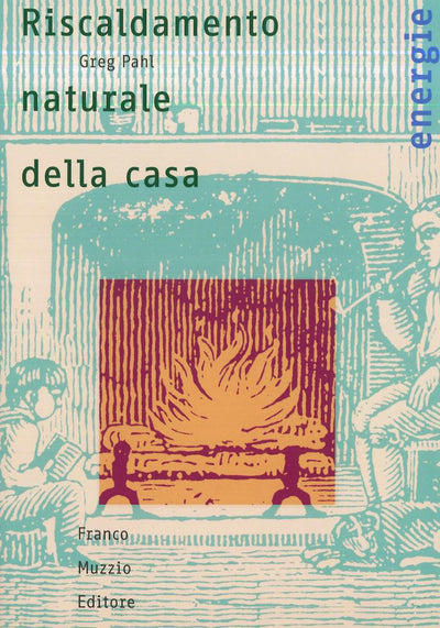 Riscaldamento naturale della casa - Pahl G.