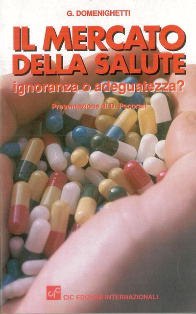 Il mercato della salute - Domenighetti G.