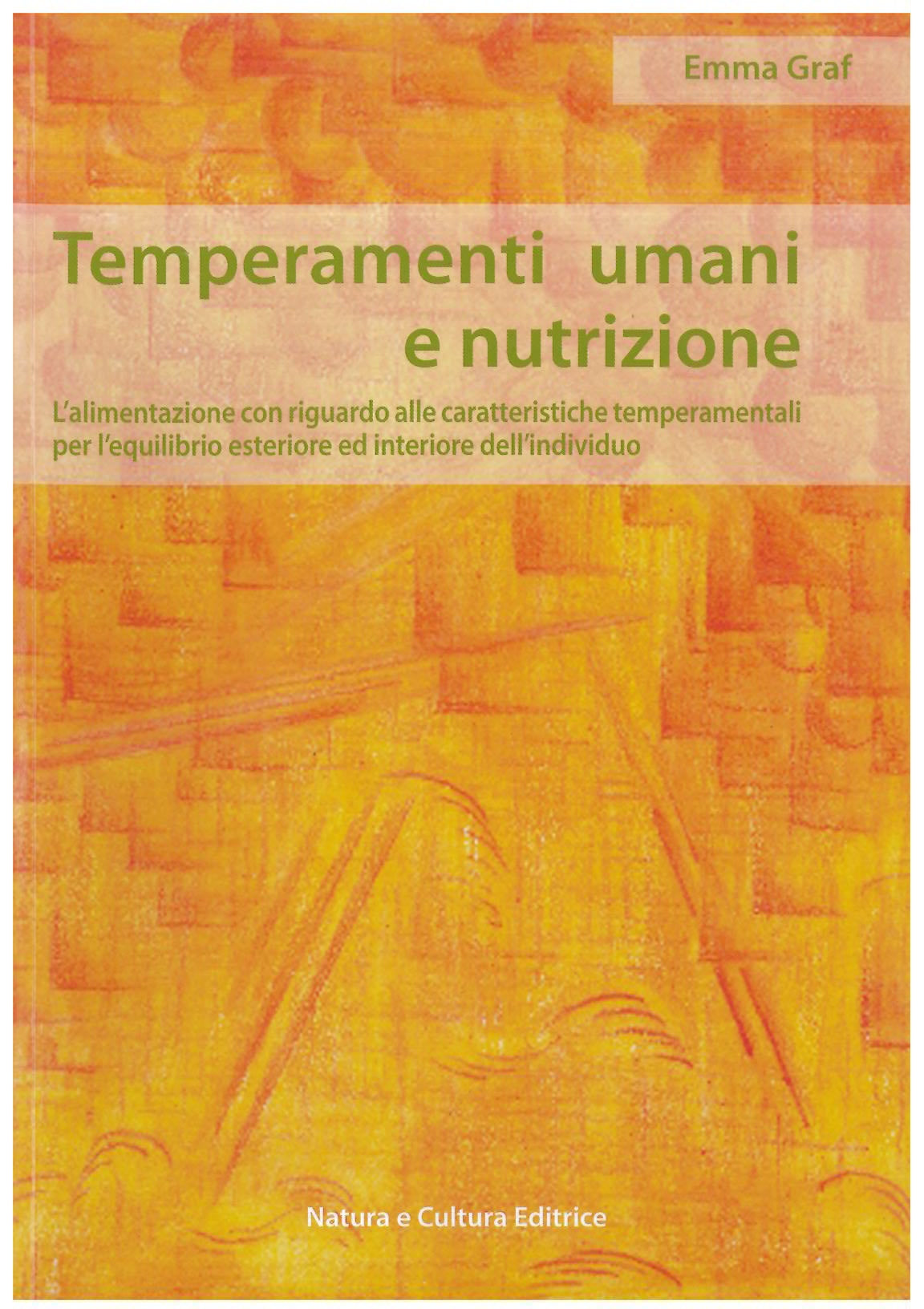 Temperamenti umani e nutrizione - Graff E.
