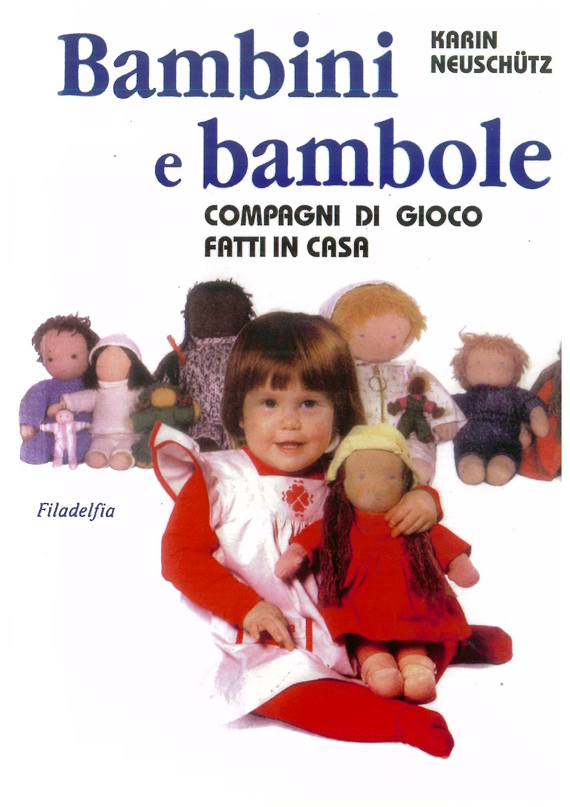 Bamabini e bambole - Neuschutz K.