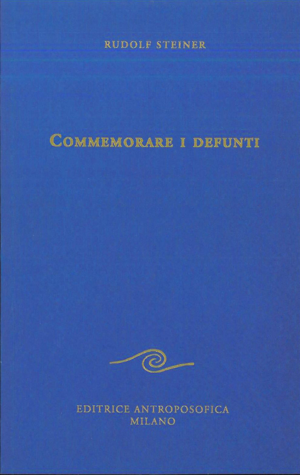 Commemorare i defunti - Steiner R.