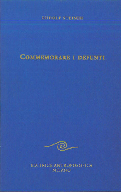 Commemorare i defunti - Steiner R.