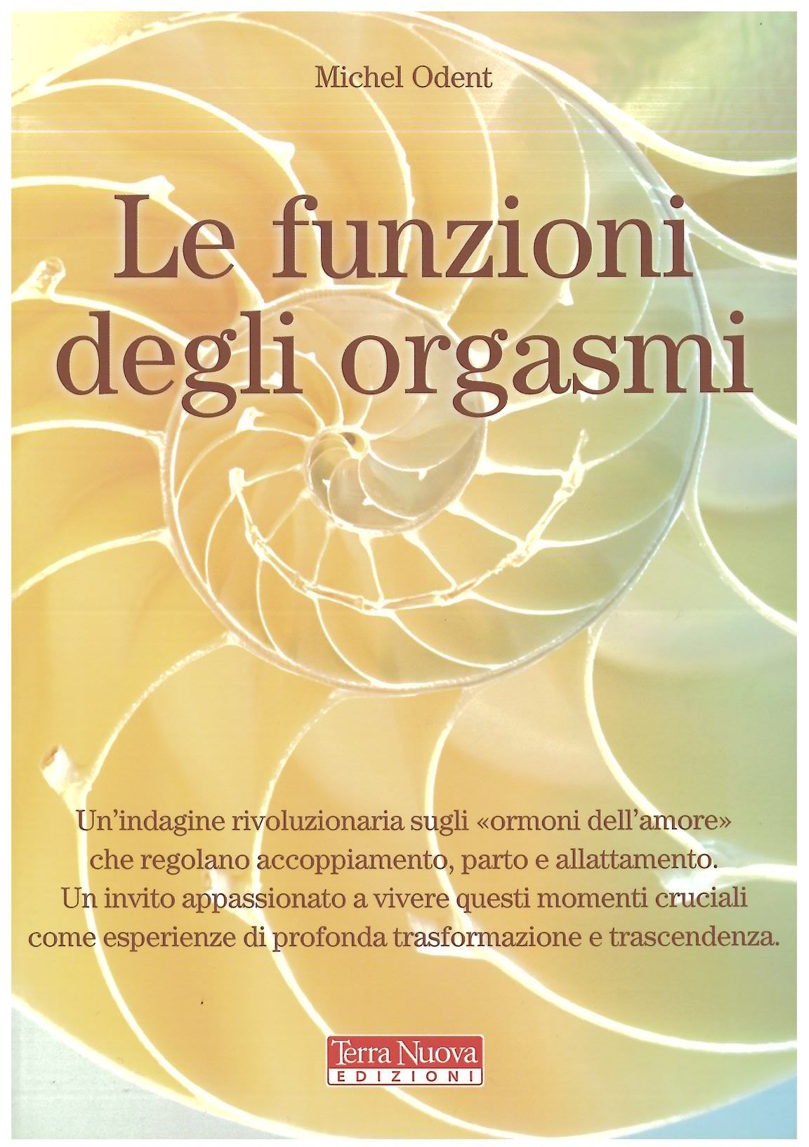 Le funzioni degli orgasmi - Odent M.