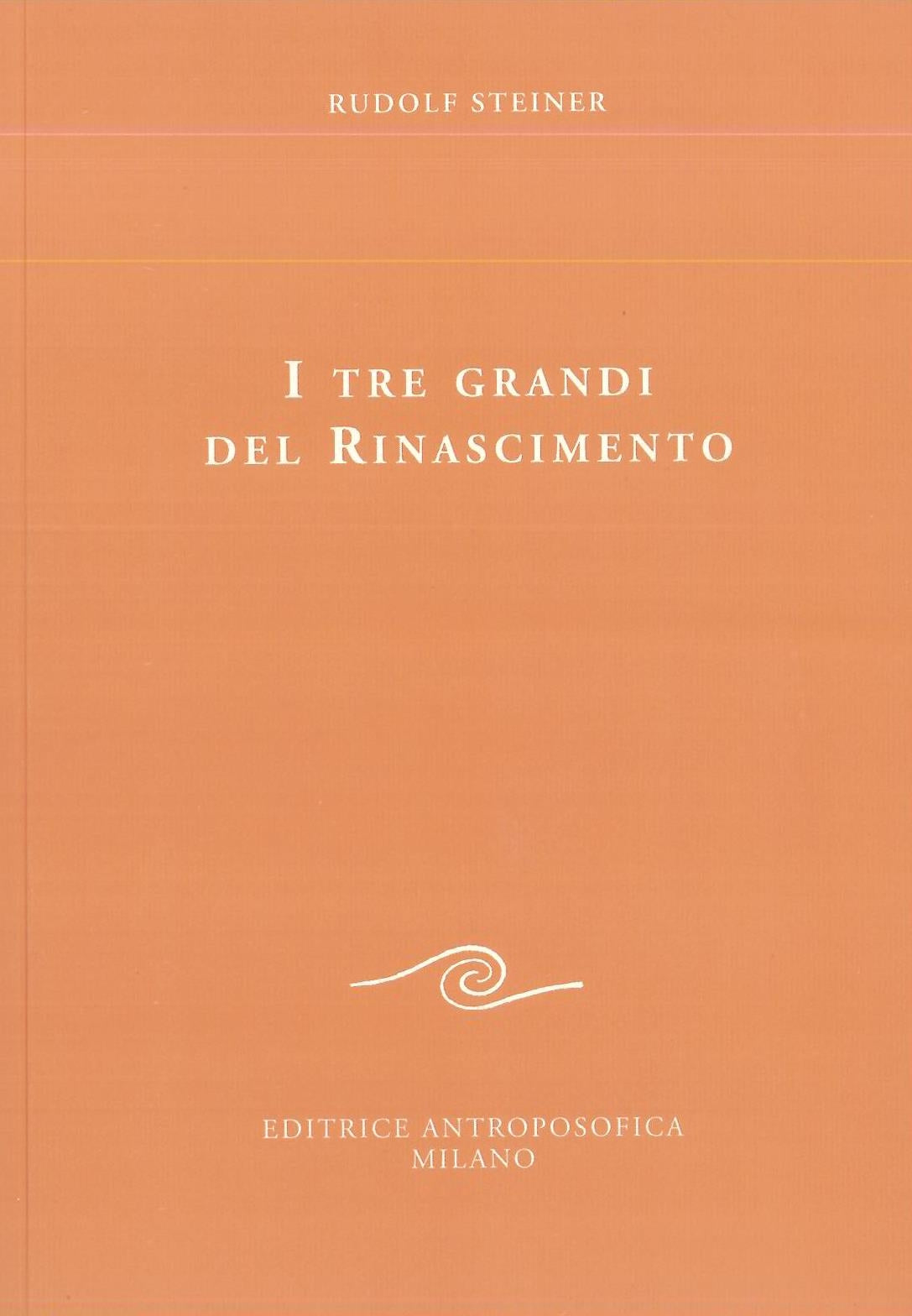 I tre grandi del Rinascimento - Rudolf Steiner