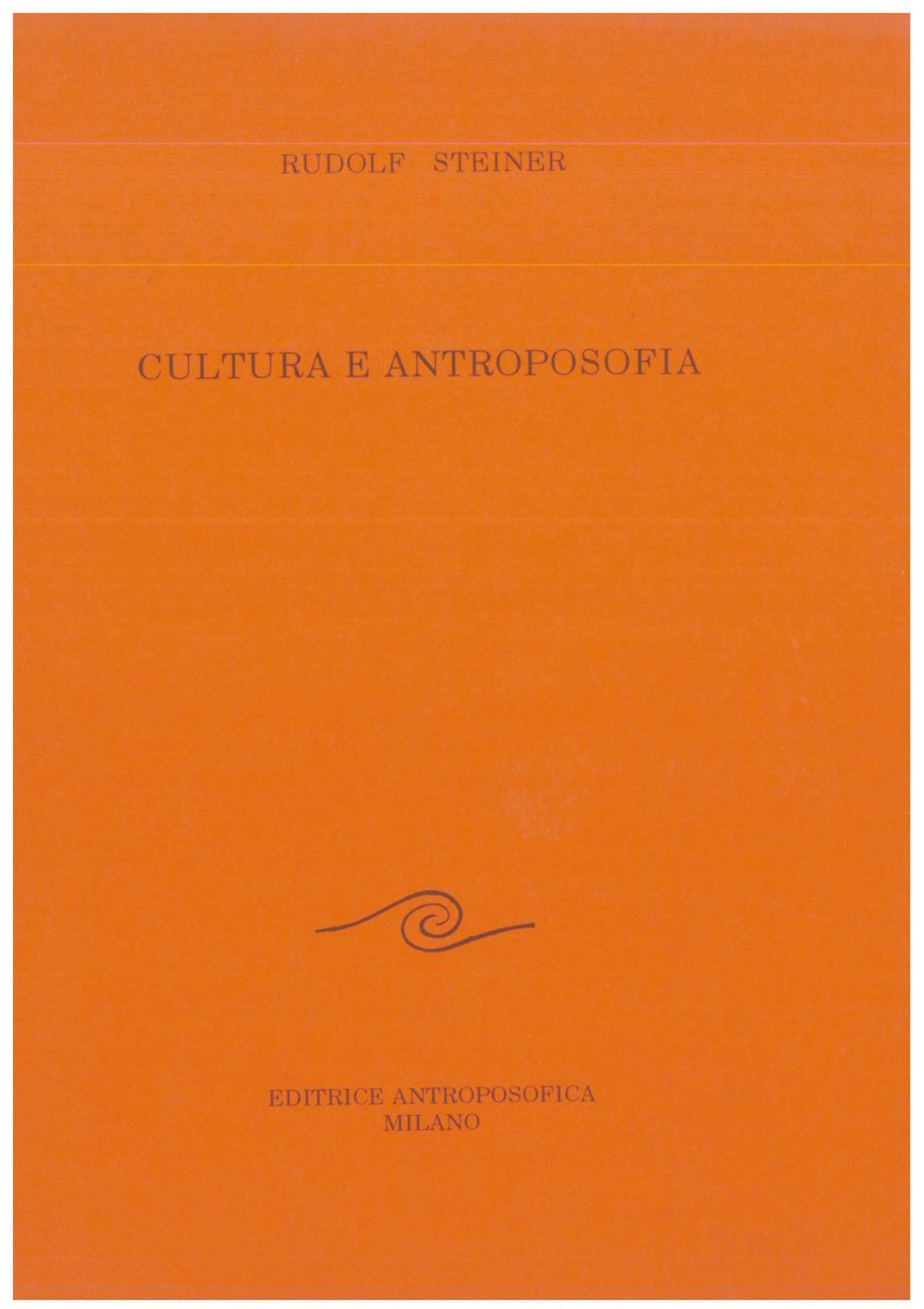 Cultura e antroposofia - Rudolf Steiner