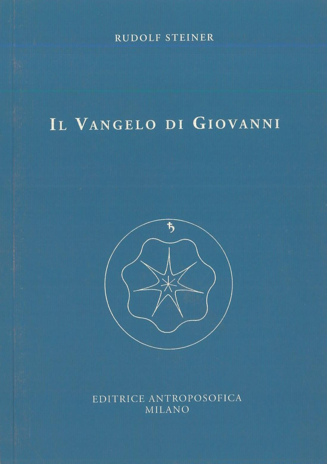 Il Vangelo di Giovanni - Rudolf Steiner