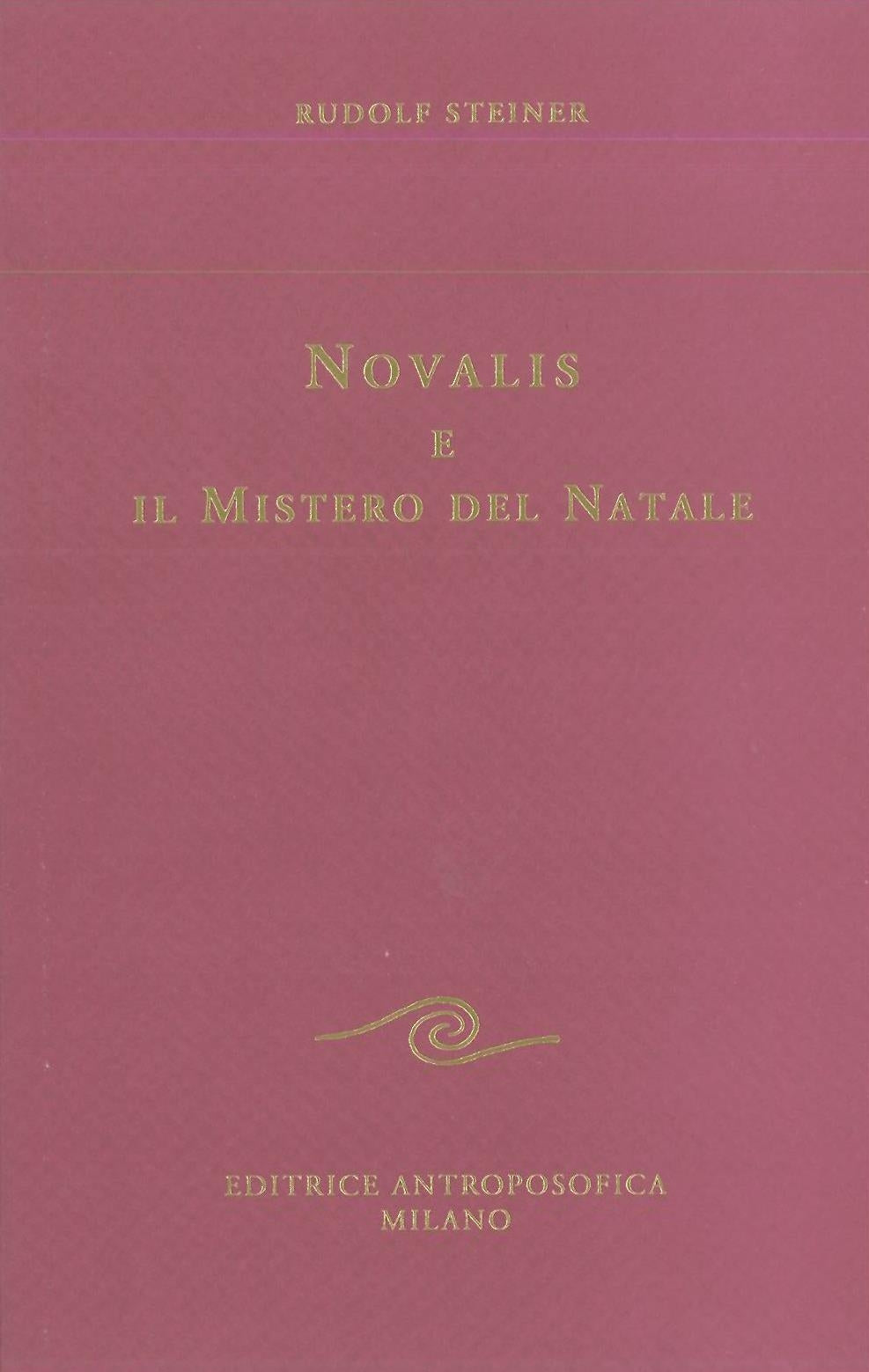 Novalis e il mistero del Natale - Rudolf Steiner