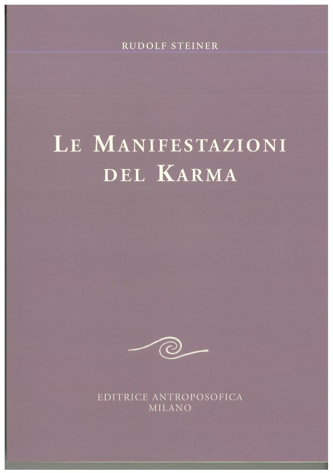 Le manifestazioni del karma - Rudolf Steiner
