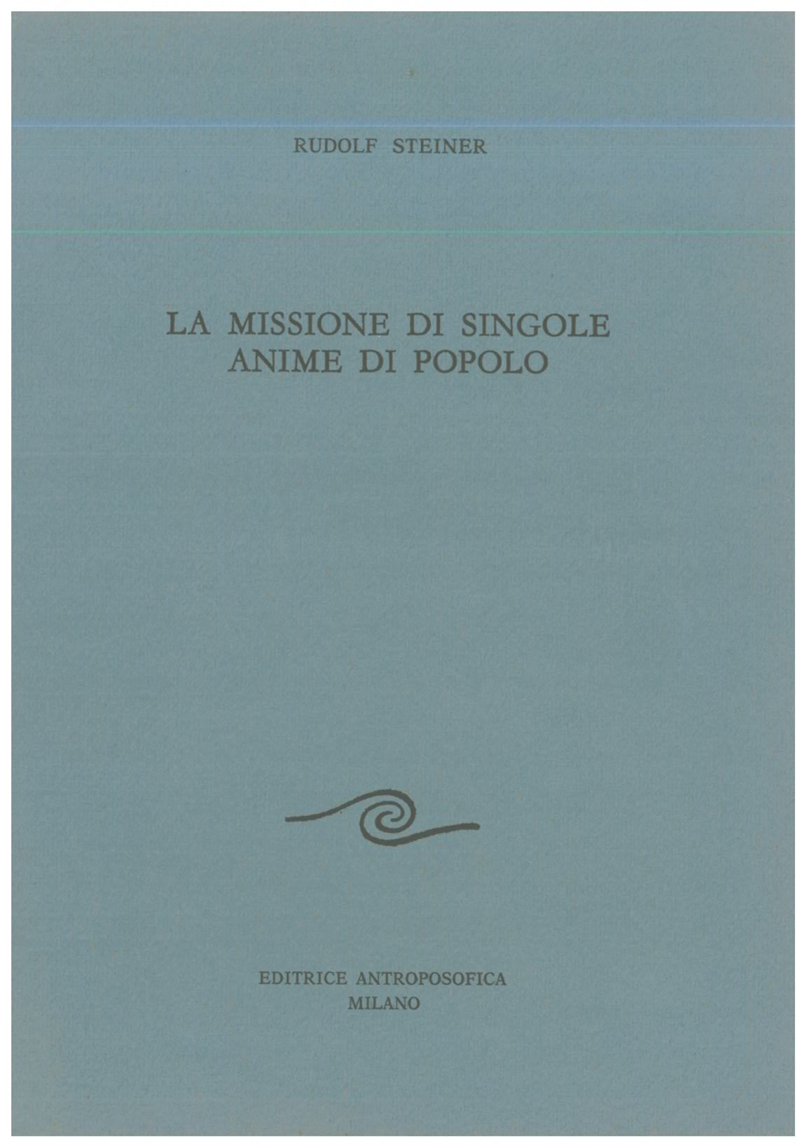 La missione di singole anime di popolo - Rudolf Steiner