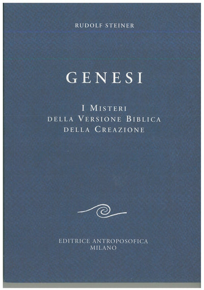 Genesi. I misteri della versione biblica della creazione - Rudolf Steiner