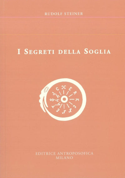 I segreti della soglia - Rudolf Steiner