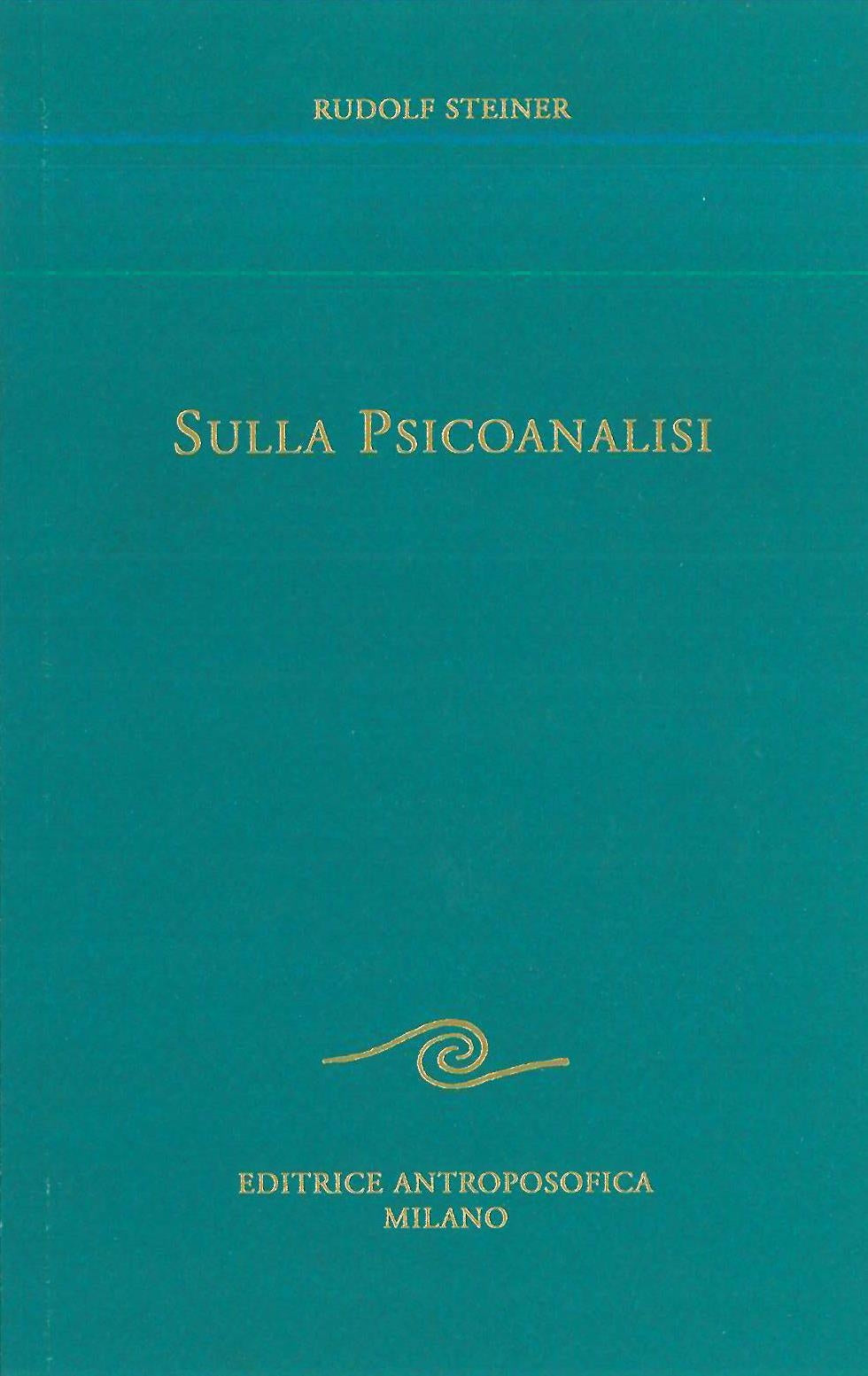 Sulla psicoanalisi - Rudolf Steiner