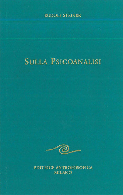 Sulla psicoanalisi - Rudolf Steiner