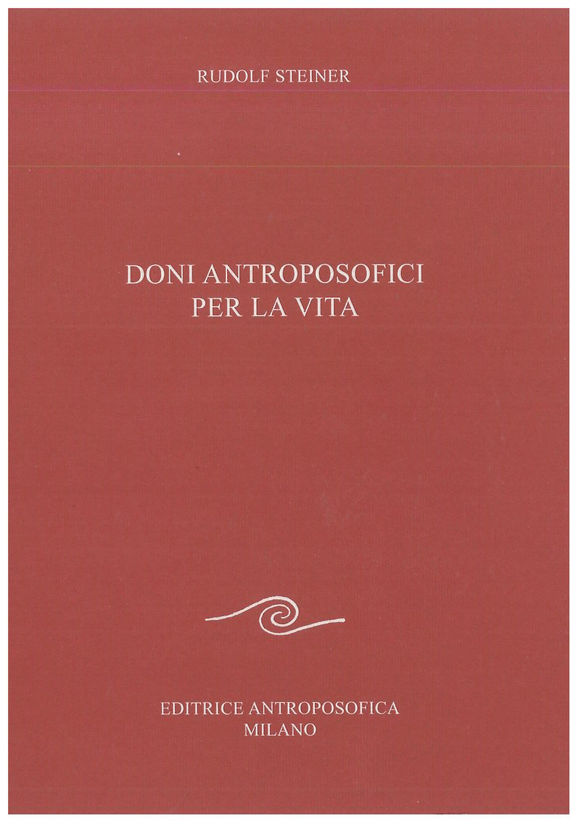 Doni antroposofici per la vita - Rudolf Steiner