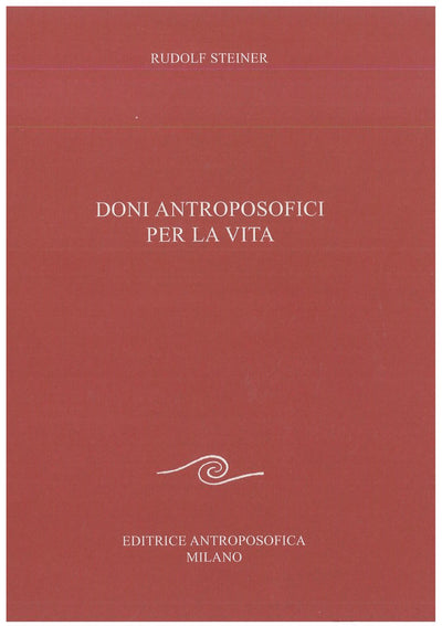 Doni antroposofici per la vita - Rudolf Steiner