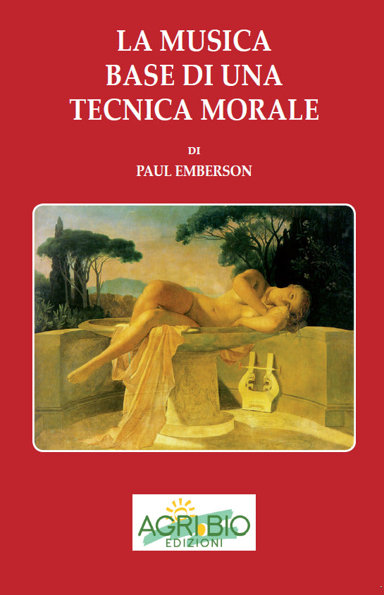 LA MUSICA BASE DI UNA TECNICA MORALE - PAUL EMBERSON